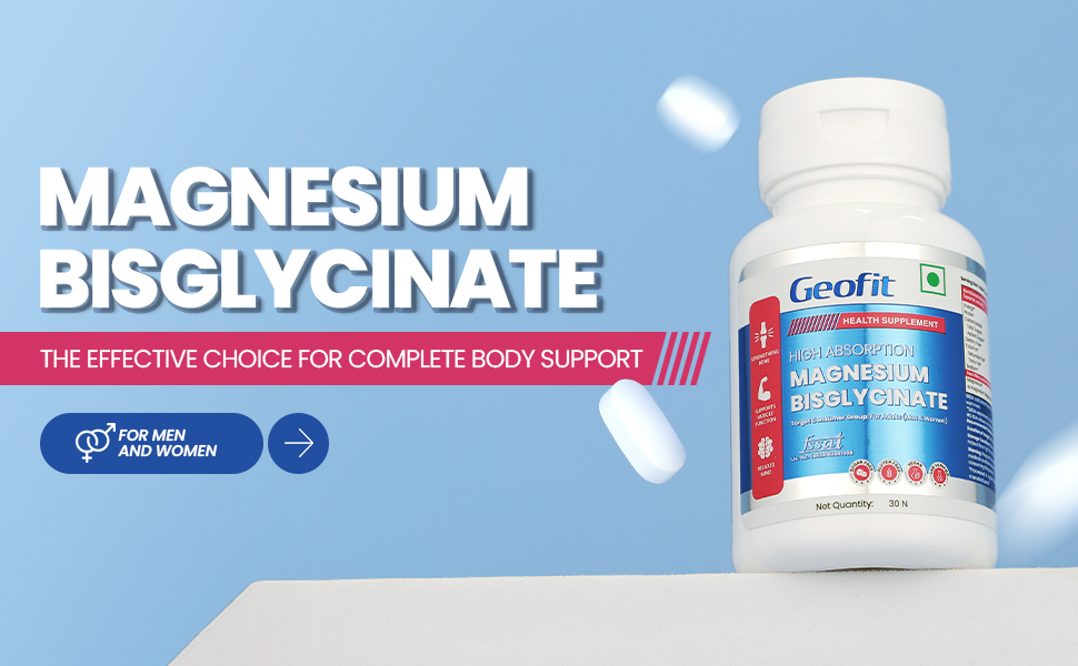 Geofit Magnesium Bisglycinate 30 Tablets for Men & Women