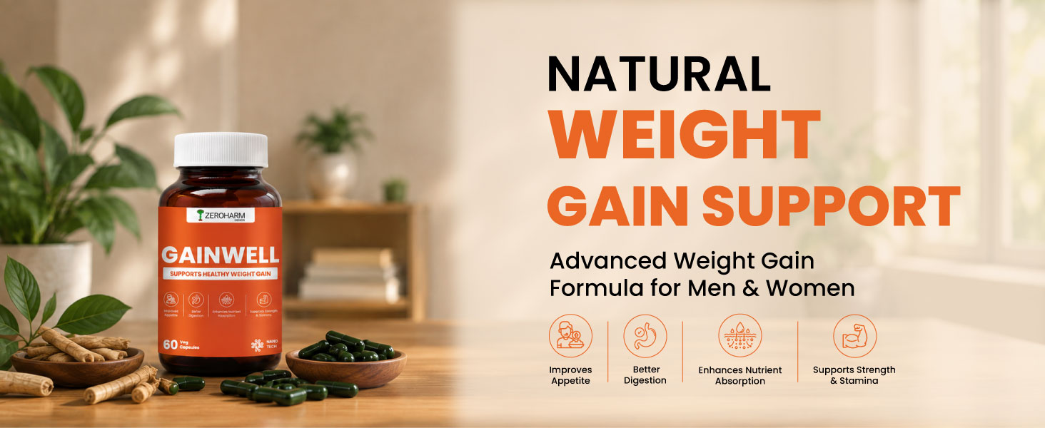 ZeroHarm GainWell Capsules | Ayurvedic Weight Gainer Supplement | Kaunch Beej, Kulanjan, Shatavari, Ashwagandha & Vidarikand | Improves Digestion, Appetite & Nutrient Absorption | 60 Capsules