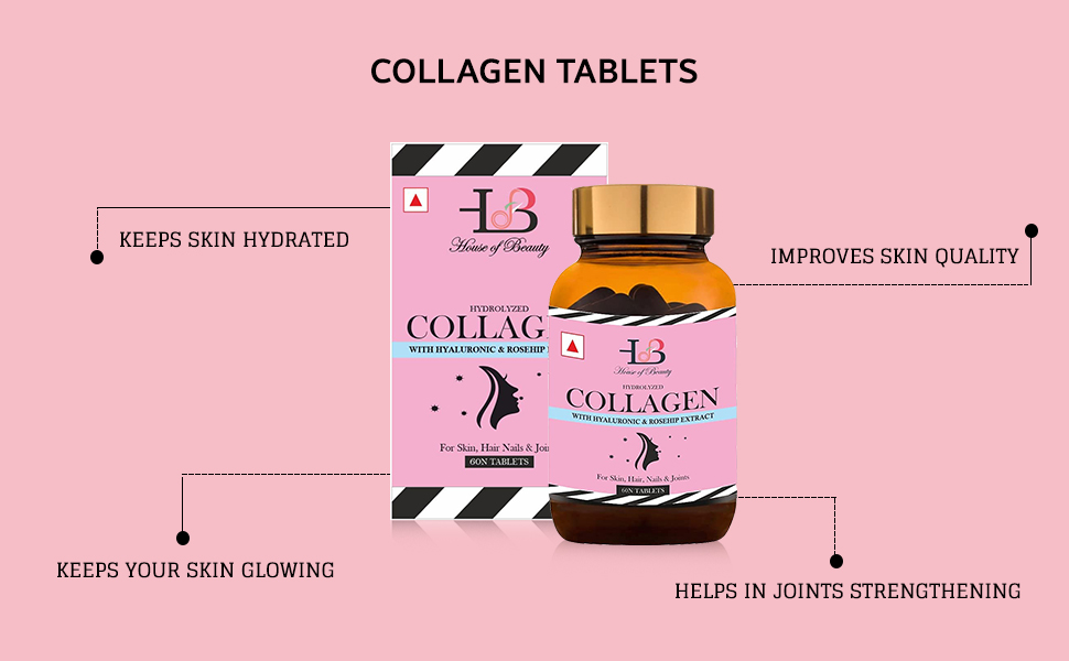 HOUSE OF BEAUTY Collagen Supplement Tablets With Hyaluronic & Rosehip Nutraceutical For Skin, Hair & Nails - 60 Tablets, 200 g (Pack of 1)