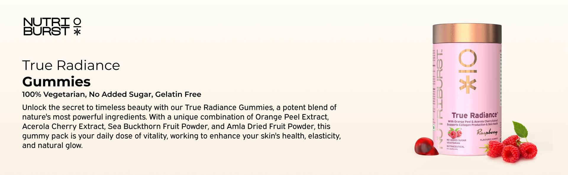 Nutriburst True Radiance Gummies for Collagen Improvement | Raspberry Collagen Gummies with Orange Peel | Acerola Cherry & Sea Buckthor | Enhance Elasticity & Health skin|(Pack of 2 X 60 Gummy)