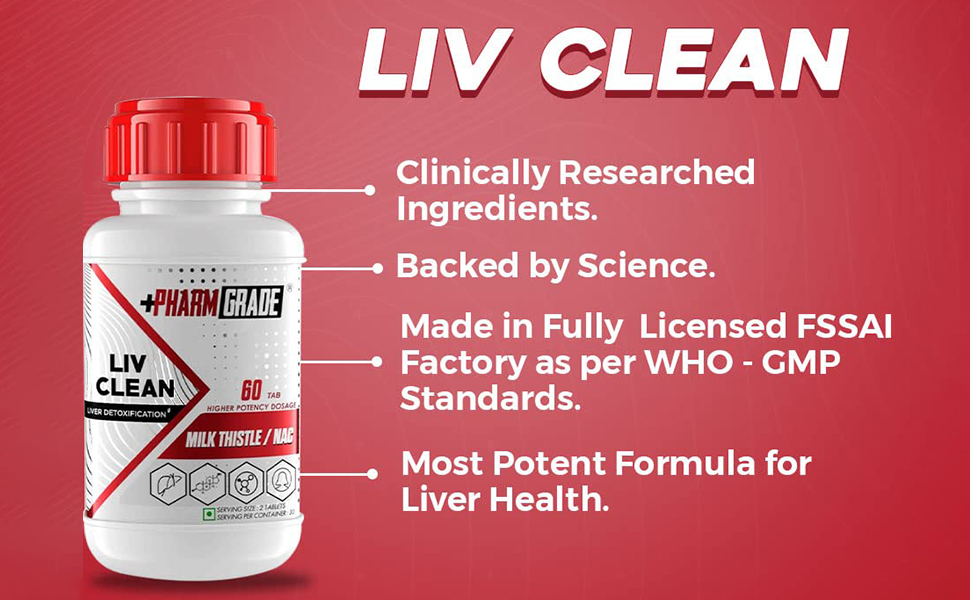 Pharmgrade LIV Clean Liver Detox With Milk Thistle 500mg | N- Acetyl Cysteine (NAC) 500mg | Pumpkin Seed Extract 100mg | L-Ornithine Aspartate 50mg | Kalmegh 50mg | Dandelion 50mg For Overall Liver Protection