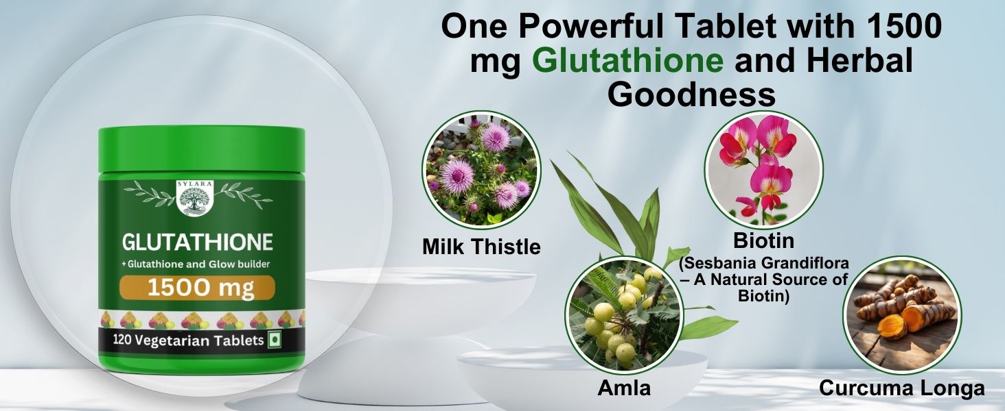 SYLARA 1500 mg Glutathione Tablets For Skin Whitening - 120 Tablets Capsules Supplements with Vitamin C with Biotin, Vegetarian Collagen for Skin Glow