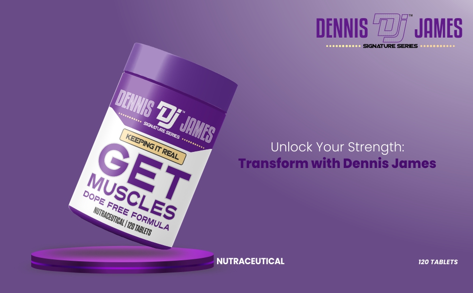 Dennis James Signature Series Get Muscles | Dope-Free Formula | 120 Tablets - Premium Muscle Support for Athletes and Fitness Enthusiasts