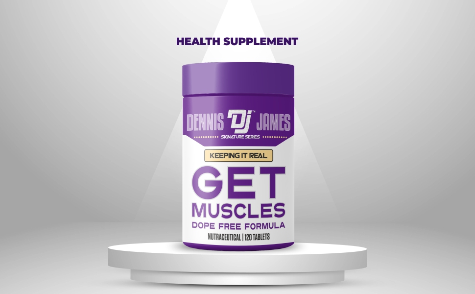 Dennis James Signature Series Get Muscles | Dope-Free Formula | 120 Tablets - Premium Muscle Support for Athletes and Fitness Enthusiasts