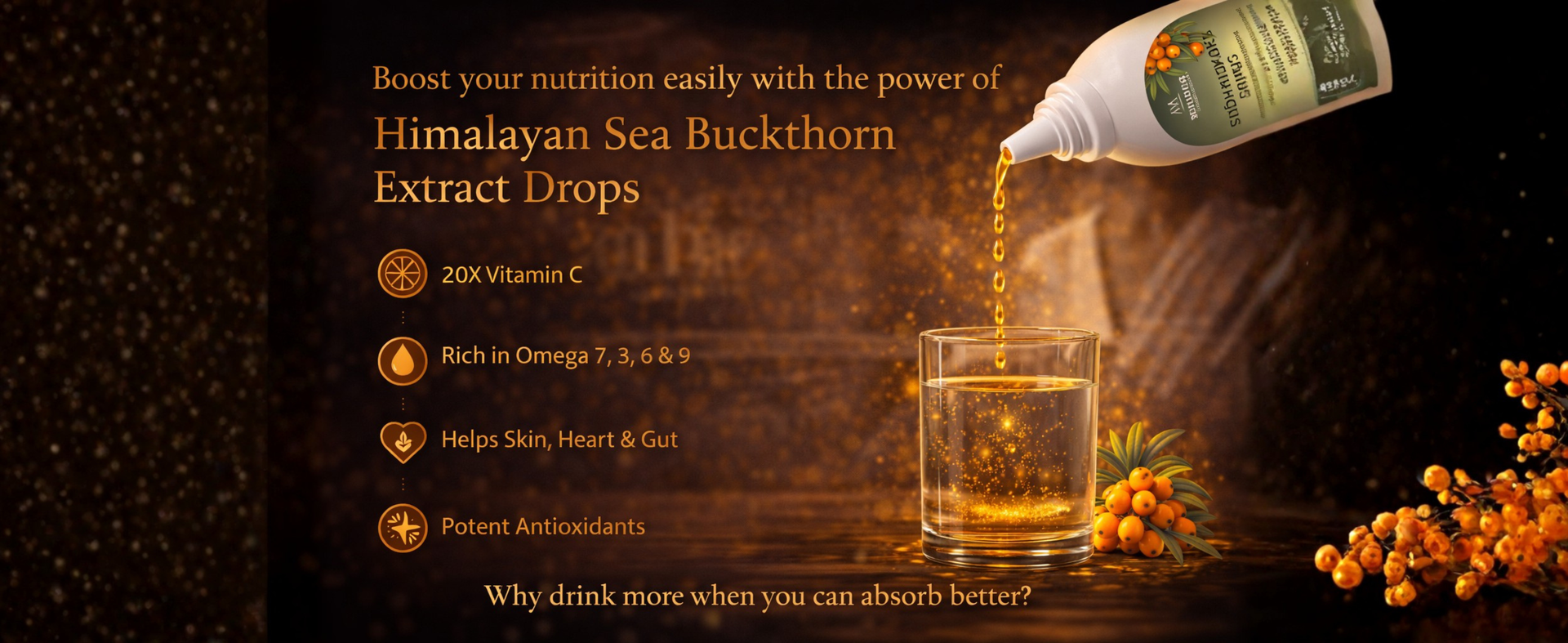 Sea Buckthorn Drops 30ml – Cold-Pressed Himalayan Wild Berry Extract | Rich in Omega 7 + Vitamin C | Natural Skin Glow, Hair Growth & Immunity Booster | Vegan, Sugar-Free, No Preservatives