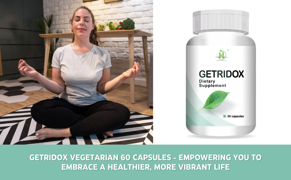 Healthy Nutrition - Just for the Health of it Getridox Vegetarian 60 Capsules-Full Body Detox | Energy Booster & Antioxidant Supplement for Men & Women -Pack of 1