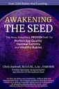 Awakening The Seed: 새로운, 단순, PROVEN Path to Perfect Egg Quality, Optimal Fertility, 그리고 건강한 아기