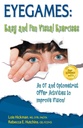 Eyegames: Easy and Fun Visual Exercises: An OT and Optometrist Offer Activities to Enhance Vision!