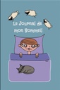 Le journal de mon sommeil: journal du binge eating , Journal de suivi de mon sommeil, vos insomnie, trouble du sommeil, sieste. (French Edition)