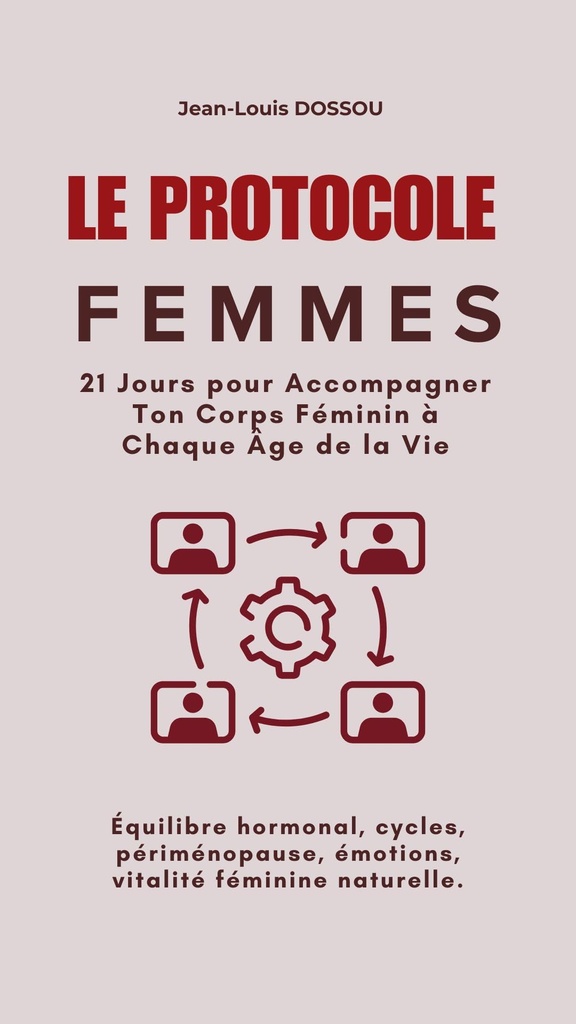 Protocole Femmes (Protocole Santé Interne) (French Edition)