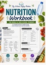 Nutrition Workbook for Teens: Healthy Eating, Food Groups, Nutrients, Meal Planning, Consumer Choices, Activities, Assessments & Answer Key
