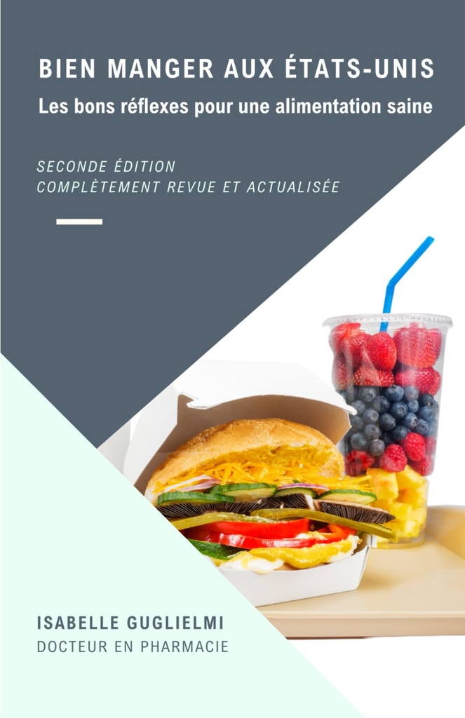 Bien manger aux États-Unis: Les bons réflexes pour une alimentation saine (French Edition)