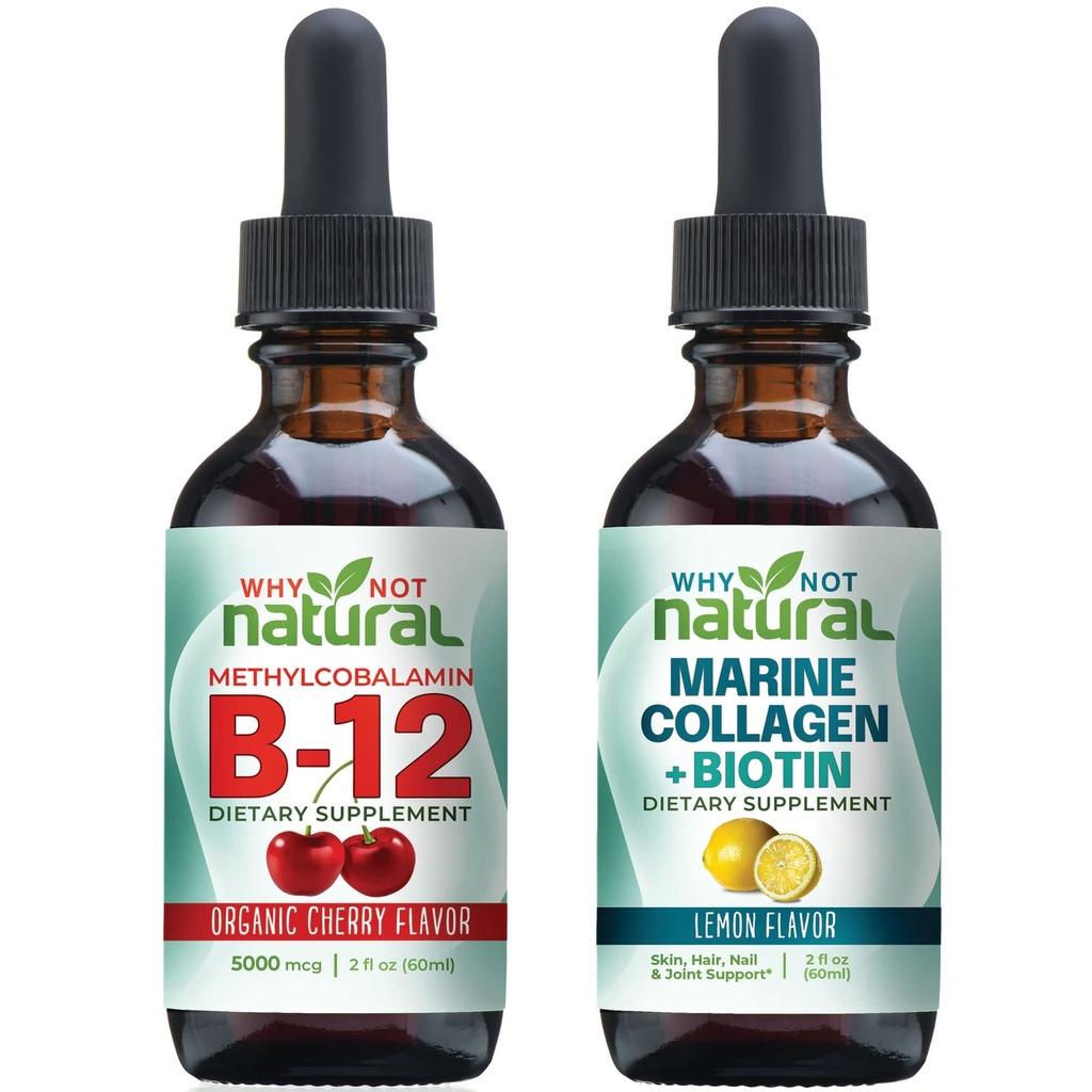 Why Not Natural Organic B12 Drops and Liquid Marine Collagen with Biotin
