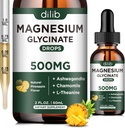 Magnesium Glycinate 500 מ"ג - מגנזיום נוזלי טיפות, Ashwagandha, L - Theanine, Chamomile - Calm & Stress הקלה, מנוחה, בריאות לב שרירים, 2 Fl Oz (30 ימים)