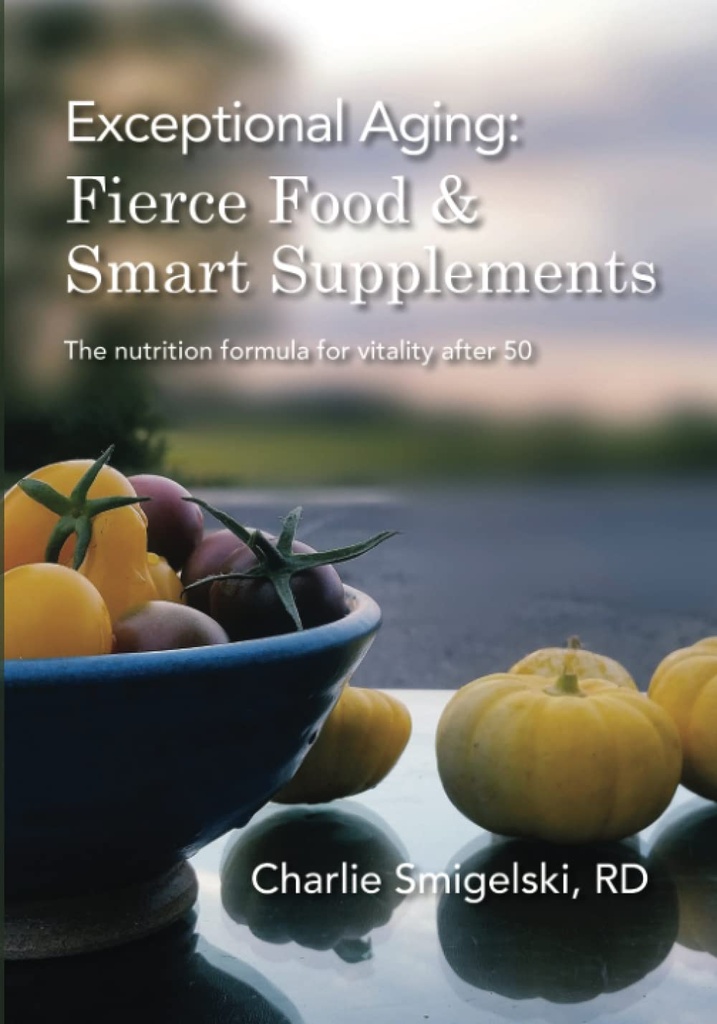 Zahartzaroa: Fierce Food & Smart Supplements: Bizirauteko formula 50 urteren ondoren