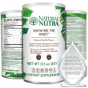 Natural Nutra Grass Fed Vanilla Show Me The Whey Protein Source Powder Enhance Digestion, Improve Body Fluid Flow, Support Bone Health and Boost Immunity, Gluten Free, Sugar-Free, Non-GMO, 13.3oz