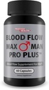 Flusso di sangue Max Man Pro Plus - Il nostro miglior integratore di flusso sanguigno per gli uomini - Cura del flusso sanguigno - Supporto di flusso sanguigno sano - Capsule avanzate del supplemento di flusso sanguigno