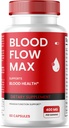 (1 Pack) Blood Flow Max Capsules, Blood Flow Max Advanced Formula Blood Support, Maximum Strength Supplement for Healthy Blood Circulation, All Natural Vitamin Pills for Overall Wellness