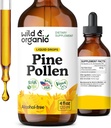 Wild & Organic Pine Pollen Tincture - Pine Pollen Powder Liquid Drops for Men & Women - Vegan, Sugar & Alcohol- Free Supplement - 4 fl oz