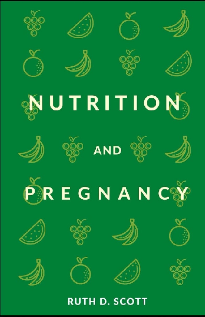 NUTRITION AND PREGNANCY: Sizin ve Bebeğiniz için sağlıklı bir yol. Pre and Post Natal Foods