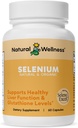 Natural Wellness Organic Selenium 200 mcg – High Absorption SelenoExcell Selenium Supplement for Antioxidant Support, Thyroid Function, Metabolism & Immune Health – 60 Capsules, 60 Day Supply