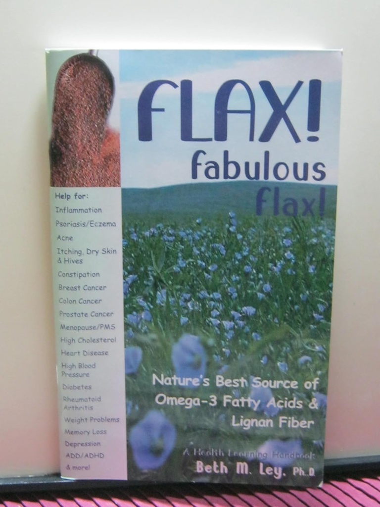 法兰斯! (原始内容存档于2017-03-27). Fabulous Flax: Nature's Best source of Omega-3 Fatty Acids and Lignan Fiber! (健康学习手册).