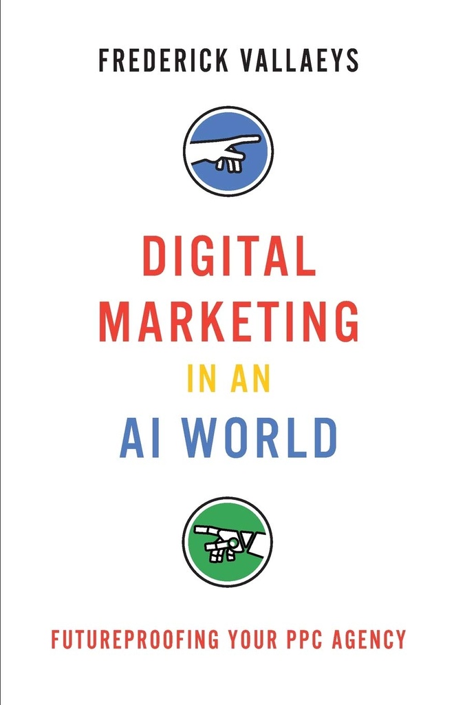 Digital Marketing in an AI World: Futureproofing Your PPC Agency