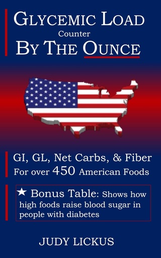 [BRSRMZT6PJ7RAHTL] GLYCEMIC LOAD COUNTER: WITH SERVINGS BY THE OUNCE THE POCKET GUIDE TO GI, GL, Net Carbs & Fiber for over 450 American Foods