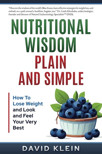 [BRSRAZAHBB7AA235] Nutritional Wisdom, Plain and Simple: How to Lose Weight and Look and Feel Your Very Best