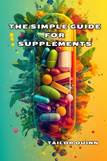 [BRSRAGARDJ6BGHQ4] The Simple Guide for Supplements
