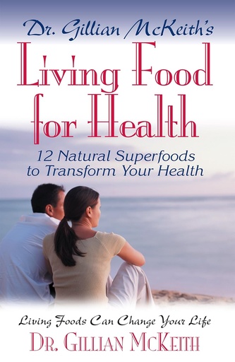 [P5RWYY37OFYGI2I6] Dr. Gillian McKeith's Living Food for Health