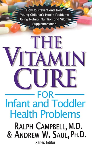 [P5RWYY37OFYWO2IU] The Vitamin Cure for Infant and Toddler Health Problems