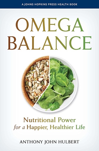 [P5QWMY35O56GG3QV] Omega Balance: Nutritional Power for a Happier, Healthier Life (A Johns Hopkins Press Health Book)