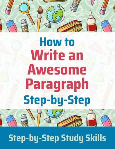 [BRSWYHT5OYHRYGTU] How to Write an Awesome Paragraph Step-by-Step: Step-by-Step Study Skills