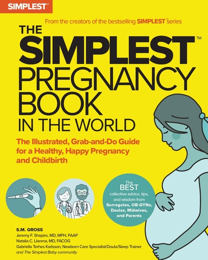 [P5RGOZDRPJ6WGYDV] The Simplest Pregnancy Book in the World: The Illustrated, Grab-and-Do Guide for a Healthy, Happy Pregnancy and Childbirth