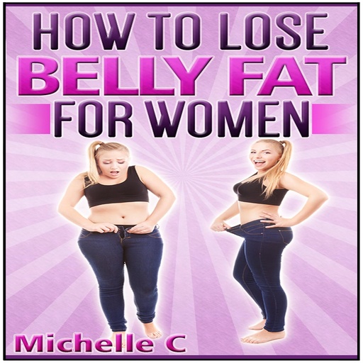 [BRSWKH3ZAAIR6A3G] How to Lose Belly Fat for Women
