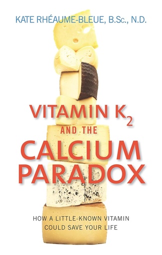 [BRSWIFT4C4NBSGD6] Vitamin K2 And The Calcium Paradox: How a Little-Known Vitamin Could Save Your Life