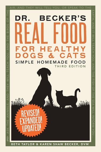 [PZWGYYD4OB5GK2DV] Dr. Becker's Real Food for Healthy Dogs and Cats: Simple Homemade Food
