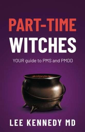 [BRSW2CAKB54BGGT2] Part-time Witches: YOUR guide to PMS and PMDD