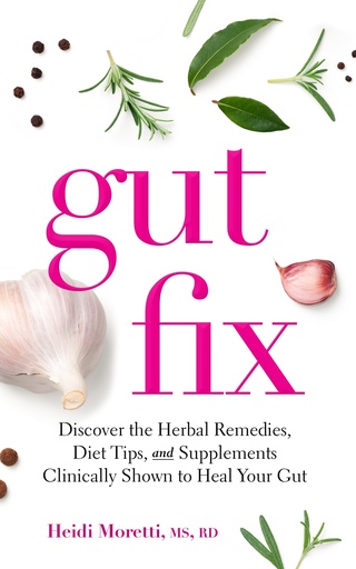 [BRSRO2TRPMHAYDTB] Gut Fix: Discover the herbal remedies, diet tips, and supplements clinically shown to heal your gut (Gut and Hormone Health Series)