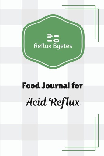 [BRSRGZD2CV6AYELZ] Reflux Byetes Food Journal for Acid Reflux: 3 month diary for tracking nutrition, Wellness Planner, Activity and Lifestyle tracking, Track Symptoms for LPR, GERD, Silent Reflux, Respiratory Reflux