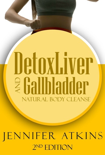 [BRSWIAQMOMDWMAL6] Detox: Liver and Gallbladder Detox: Natural Body Cleanse (Sugar Addiction, Liver, Liver Cleanse, Detox Diet, Detox Cleanse, Self Healing Diet)