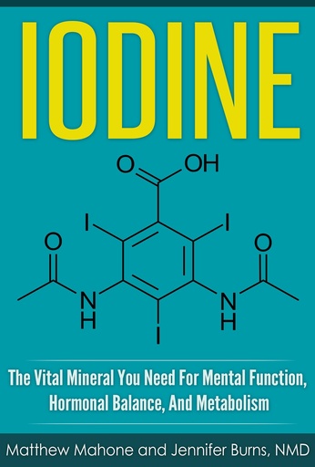 [BRSWIBIGC55R6DDE] Iodine: The Vital Mineral You Need For Mental Function, Hormonal Balance, And Metabolism (Iodine, iodine supplement, iodine deficiency, iodine why you need it, thyroid, selenium, thyroid disorder)
