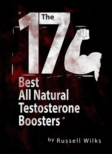 [BRSWGFQNOR5R433A] The 17 Best All Natural Testosterone Boosters