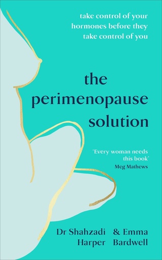 [BRSW2ZAROUFROHL2] The Perimenopause Solution: An Expert Guide to Taking Control of Your Health and Hormones