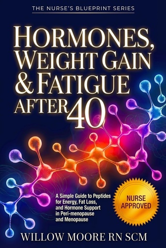 [BRSRGBI2PN7BOAIV] Hormones, Weight Gain & fatigue After 40: A Simple Guide to Peptides for Energy, Fat Loss, and Hormone Support in Peri-menopause and Menopause (The Nurses Blueprint Series - PEPTIDES)
