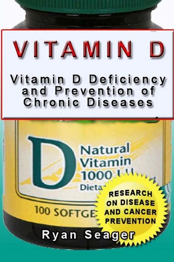 [P5QW2ZDYOR6GG2Y2] Vitamin D: Vitamin D Deficiency and Prevention of Chronic Diseases