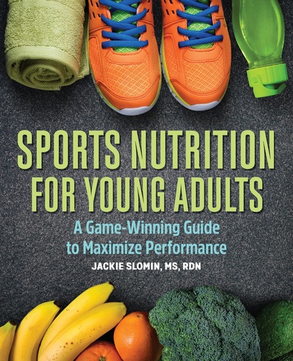 [P5RWAZDYOJ7GIYA6] Sports Nutrition for Young Adults: A Game-Winning Guide to Maximize Performance