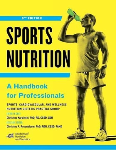 [PZWWYYTQOJYGG3A7] Sports Nutrition: A Handbook for Professionals, Sixth Edition