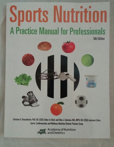 [PZWWYYTQOJ6WC2Y4] Sports Nutrition: A Practice Manual for Professionals